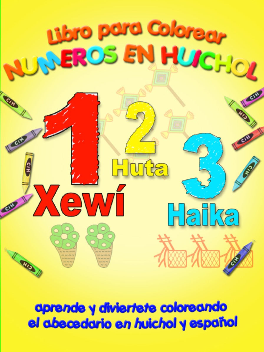 Huichol Numbers / Libro de Numeros en Huichol